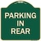 Signmission Designer Series Parking in Rear, Green & Tan Heavy-Gauge Aluminum Sign, 18" x 18", G-1818-23437 A-DES-G-1818-23437 - alternate 1